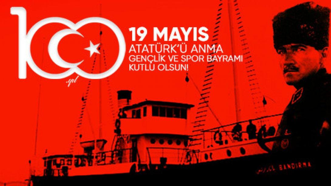 İlçe Milli Eğitim Müdürümüzün 19 Mayıs Atatürk'ü Anma, Gençlik ve Spor Bayramı'nın 100. Yıl Mesajı
