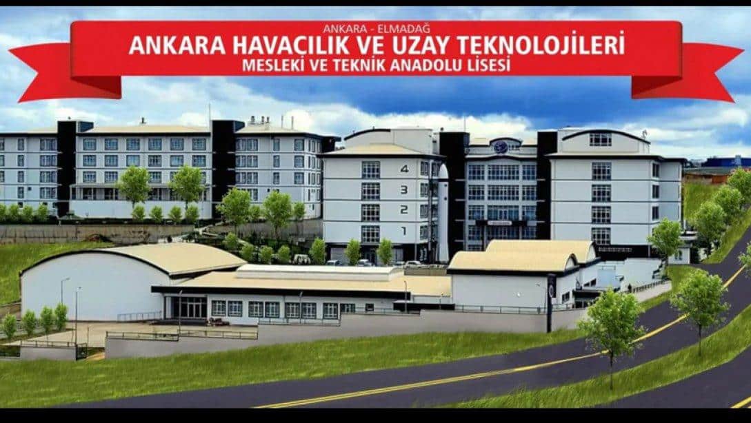 Havacılık Ve Uzay Teknolojisi Alanında Türkiye'nin İlk Tematik Meslek Lisesi Ankara'nın Elmadağ İlçesinde Açıldı.