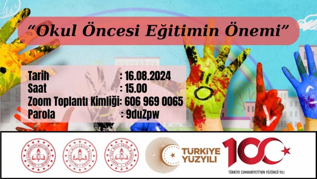 Okul Öncesi Eğitimin Önemi Semineri Gerçekleştirildi.