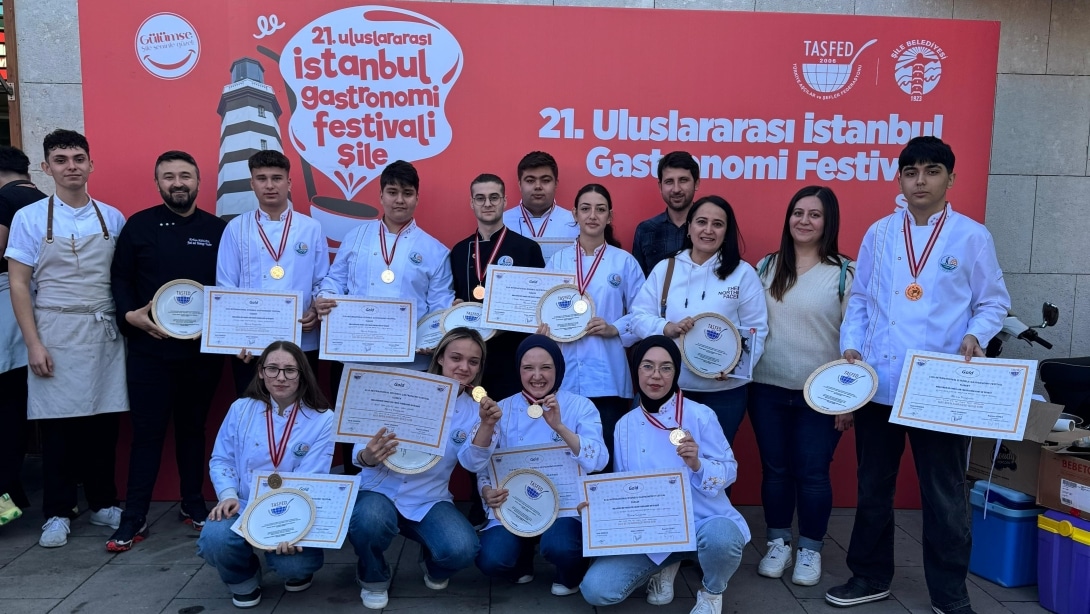 İlçemiz Gazi Mustafa Kemal Turizm Mesleki ve Teknik Anadolu Lisesi, İstanbul Gastronomi Festivaline Adını Yazdırdı!